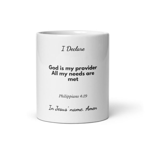 I Declare: All My Needs Are Met Mug, white ceramic 11 oz mug shown from the front