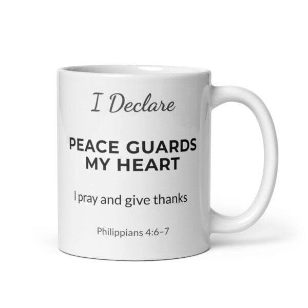 I Declare: Peace Guards My Heart Mug – White Ceramic, 11 oz, Handle Right