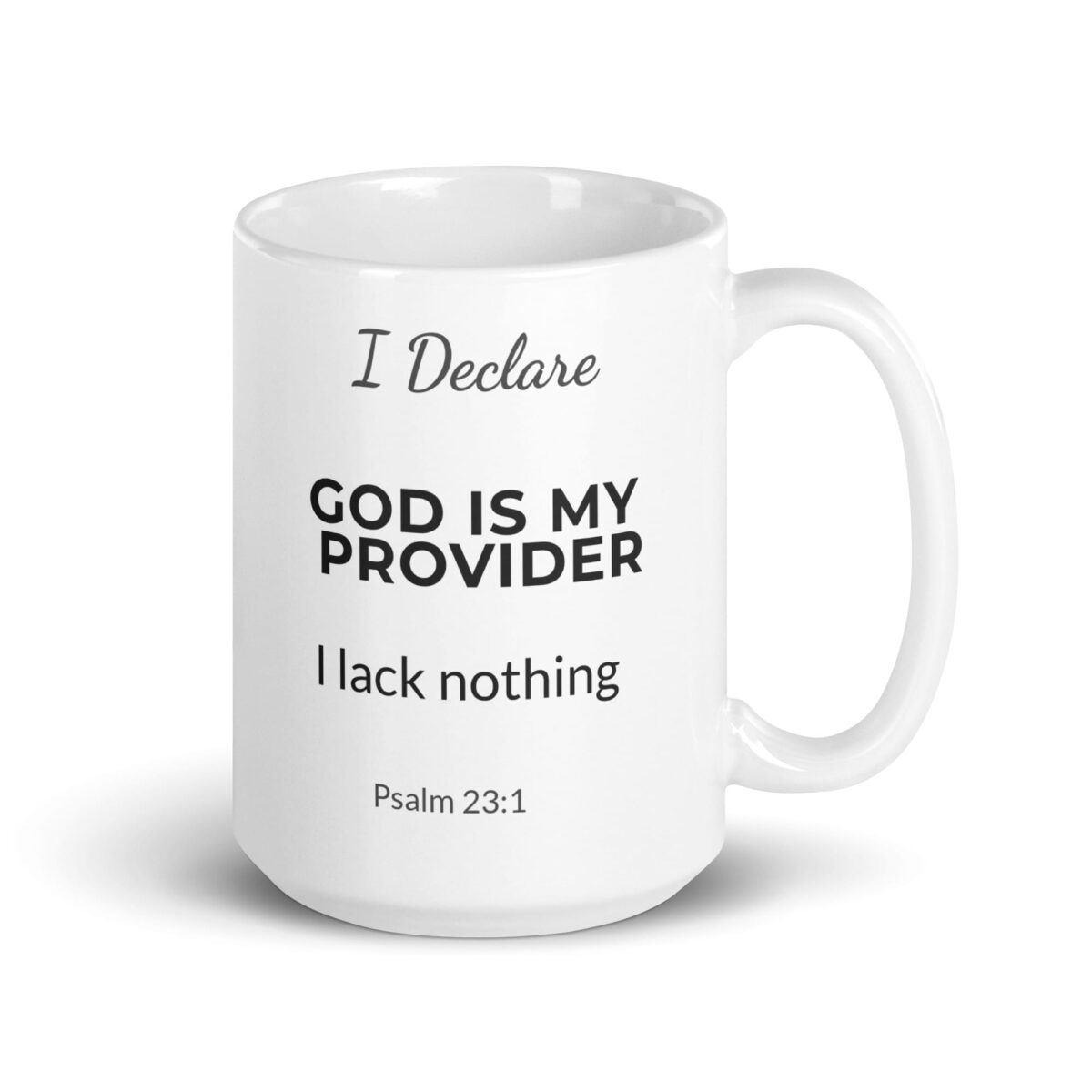 I Declare: God Is My Provider Mug - Image 2