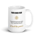 Faith Over Fear Mug, white ceramic 15 oz mug shown with the handle on the right