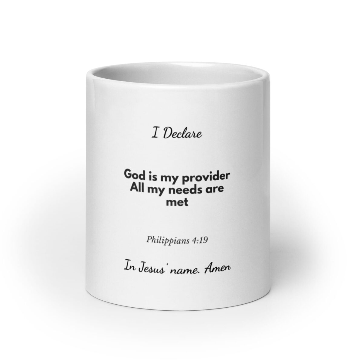 I Declare: All My Needs Are Met Mug, white ceramic 20 oz mug shown from the front