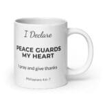 I Declare: Peace Guards My Heart Mug – White Ceramic, 20 oz, Handle Right