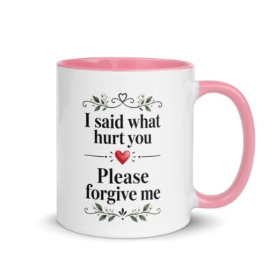 Please Forgive Me Color Accent Mug with pink handle, floral apology message and red heart