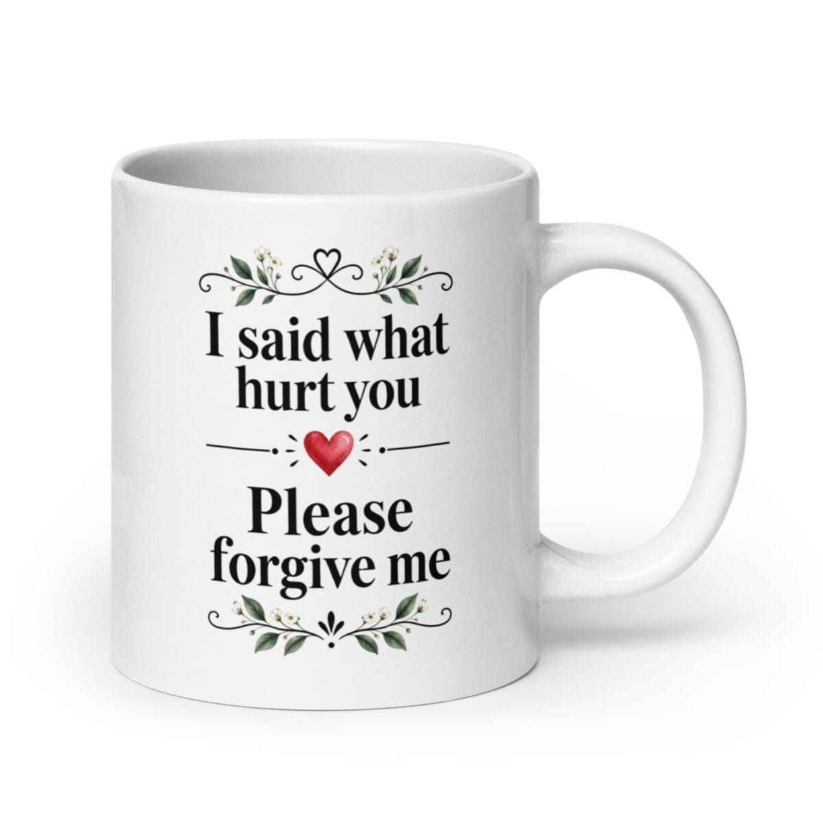 White 20 oz Please Forgive Me mug with black lettering, floral details and red heart